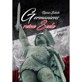Schulz, Rainer: Germaniens reine Seele - 5. Auflage