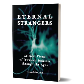 Thomas Dalton: Eternal Strangers – Critical Views of Jews and Judaism Through the Ages