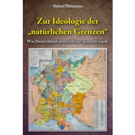 Vickermann, Gerhard : Wie Deutschland immer kleiner gemacht wurde...