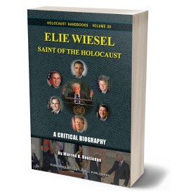 Warren B. Routledge: Elie Wiesel, Saint of the Holocaust – A Critical Biography