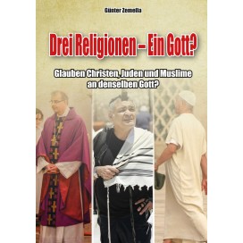 Zemella, Günter: Drei Religionen – Ein Gott?
