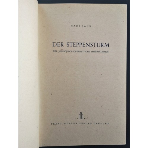 Jahn, Hans: Der Steppensturm – Der jüdisch-bolschewistische Imperialismus