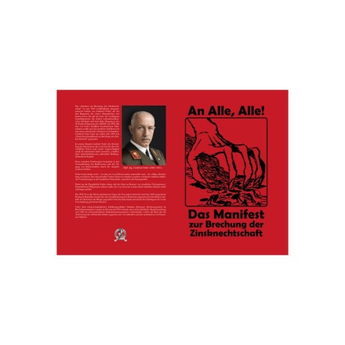 Gottfried Feder: An Alle, Alle! – Das Manifest zur Brechung der Zinsknechtschaft des Geldes