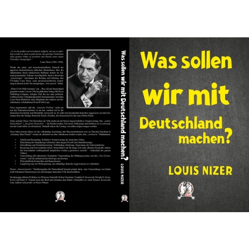 Nizer, Louis: Was sollen wir mit Deutschland machen?