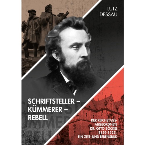 25 % Rabatt! - Dessau, Lutz: Schriftsteller – Kümmerer – Rebell.