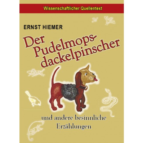 25 % RABATT! - Hiemer, Ernst: Der Pudelmopsdackelpinscher