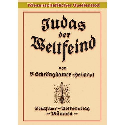 25 % RABATT! - Schrönghamer-Heimdal, Franz: Judas der Weltfeind