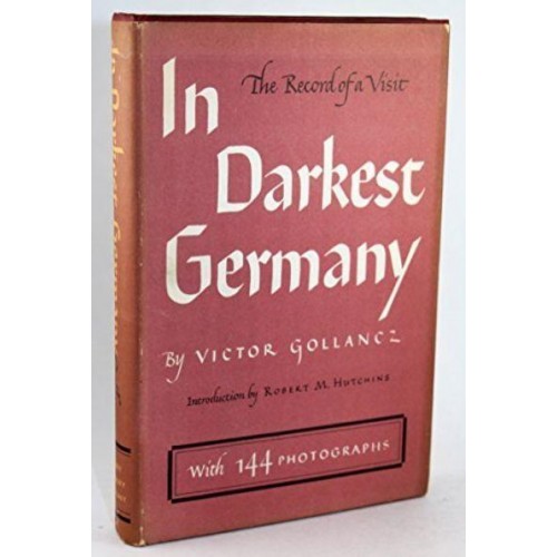 Gollancz, Victor: Im dunkelsten Deutschland
