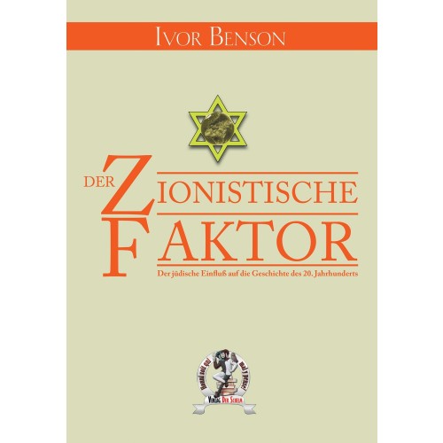 Benson, Ivor: Der Zionistische Faktor