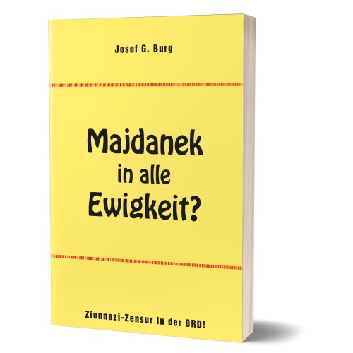 Burg, Josef G.: Majdanek in alle Ewigkeit?