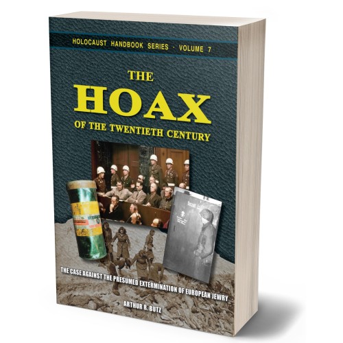 Butz, Arthur R.: The Hoax of the Twentieth Century – The Case Against the Presumed Extermination of European Jewry