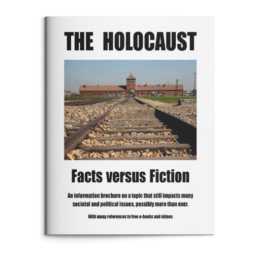 Castle Hill Publishers: The Holocaust: Facts versus Fiction – An information brochure on a topic that still impacts many societal and political issues, possibly more than ever