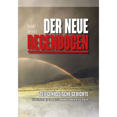 Franz, Dirk: Der neue Regenbogen (Gedichtband)