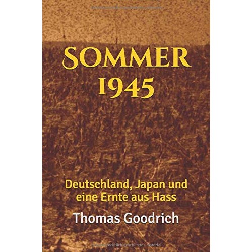 Goodrich, Thomas: Sommer 1945