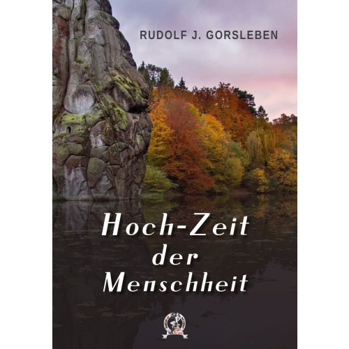 Gorsleben, Rudolf John: Hoch-Zeit der Menschheit