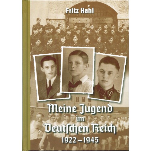 Hahl, Fritz: Meine Jugend im Deutschen Reich, 1922–1945