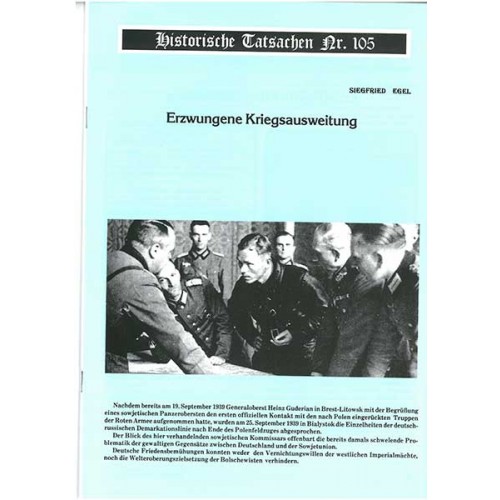 Historische Tatsachen Nr. 105 - Erzwungene Kriegsausweitung