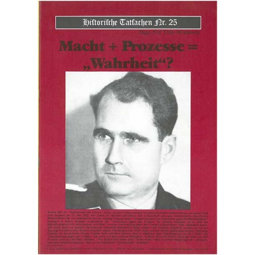 Historische Tatsachen Nr. 25 - Macht + Prozesse = Wahrheit?