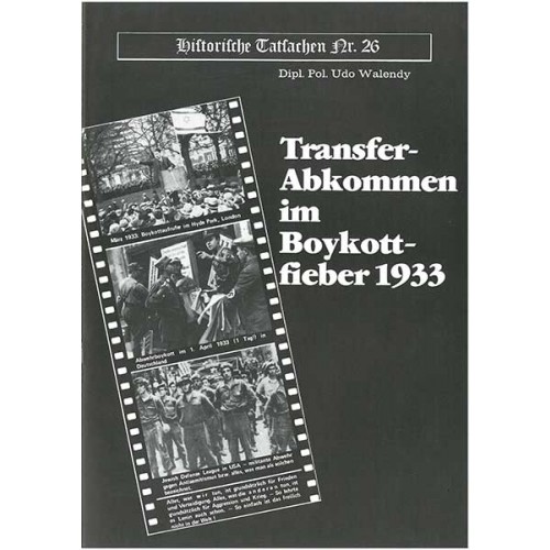 Historische Tatsachen Nr. 26 - Transferabkommen im Boykottfieber 1933