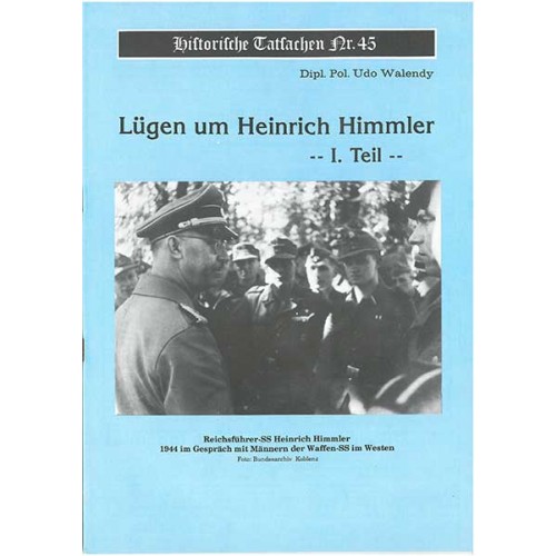 Historische Tatsachen Nr. 45 - Lügen um Himmler - I. Teil
