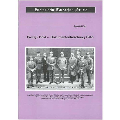 Historische Tatsachen Nr. 82 - Prozess 1924 - Dokumentenfälschung 1945