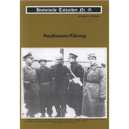 Historische Tatsachen Nr. 91: Mauthausen-Klärung - Eine der indizierten bzw. beschlagnahmten!