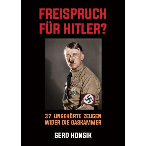 Honsik, Gerd: Freispruch für Hitler?