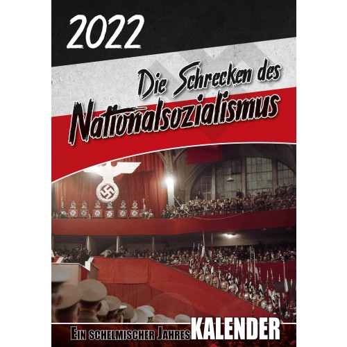 Kalender: Die Schrecken des Nationalsozialismus – 2022