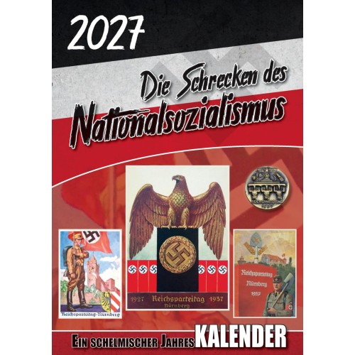 Kalender: Die Schrecken des Nationalsozialismus – 2027
