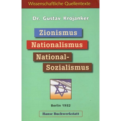 Krojanker, Dr. Gustav: Zionismus - Nationalismus - Nationalsozialismus (Soyka)