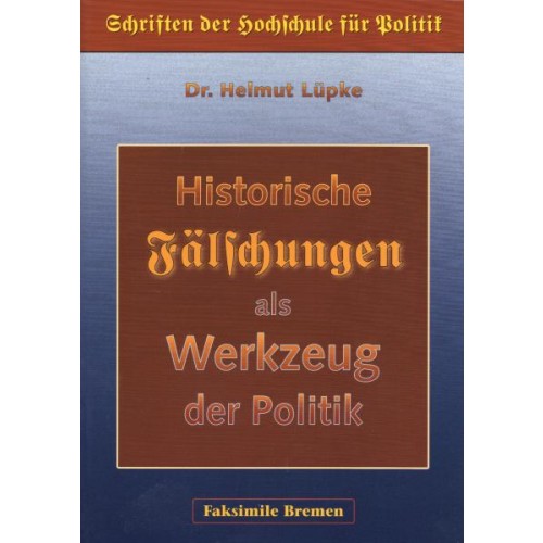 Lüpke, Dr. Helmut: Historische Fälschungen als Werkzeug der Politik (Soyka)