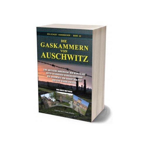 Mattogno, Carlo: Die Gaskammern von Auschwitz