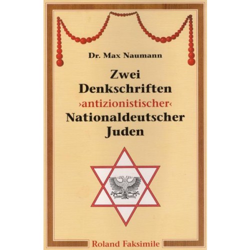 Naumann, Dr. Max: Zwei Denkschriften antizionistischer nationaldeutscher Juden (Soyka)