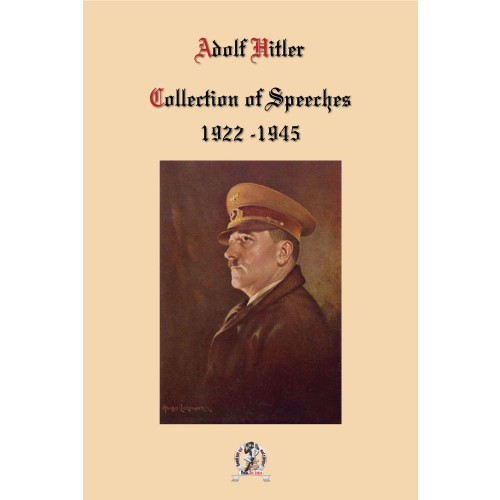 o. A.: Adolf Hitler – Collection of Speeches 1922 – 1945 (English!)