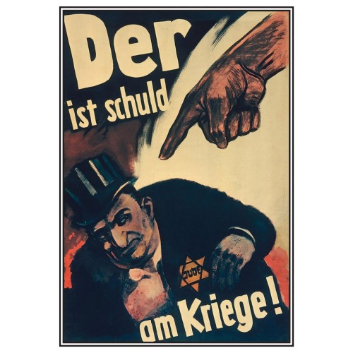 Plakat „Der ist schuld am Kriege!"
