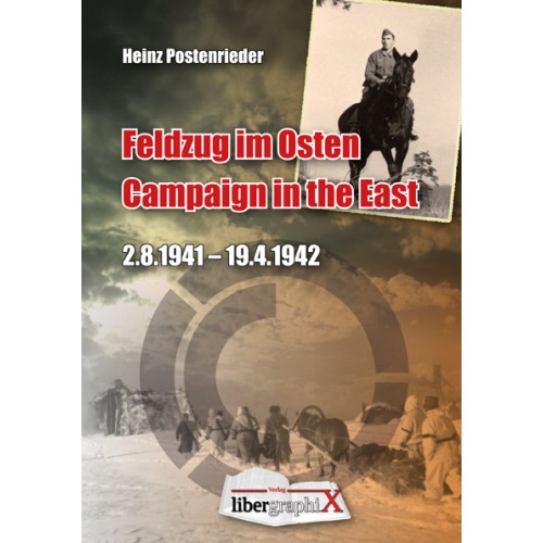Postenrieder/Miller (Hrsg./editor): Feldzug im Osten - Campaign in the East