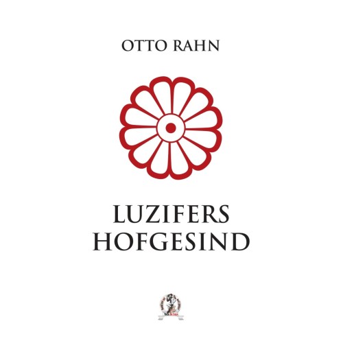 Rahn, Otto: Luzifers Hofgesind – Eine Reise zu den guten Geistern Europas