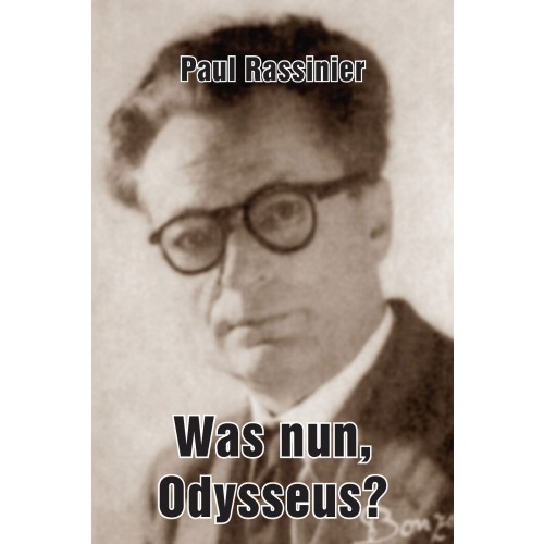 Rassinier, Paul: Was nun, Odysseus?