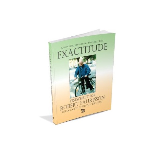 Robert H. Countess, Christian Lindtner, Germar Rudolf (ed.): Exactitude – Festschrift for Robert Faurisson on Occasion of his 75th Birthday