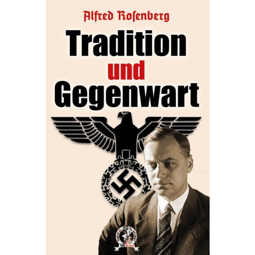Rosenberg, Alfred: Blut und Ehre - Tradition und Gegenwart (Band 4)