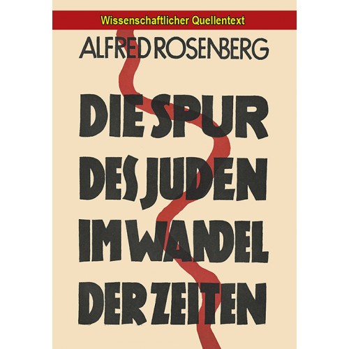 Rosenberg, Alfred: Die Spur des Juden im Wandel der Zeiten