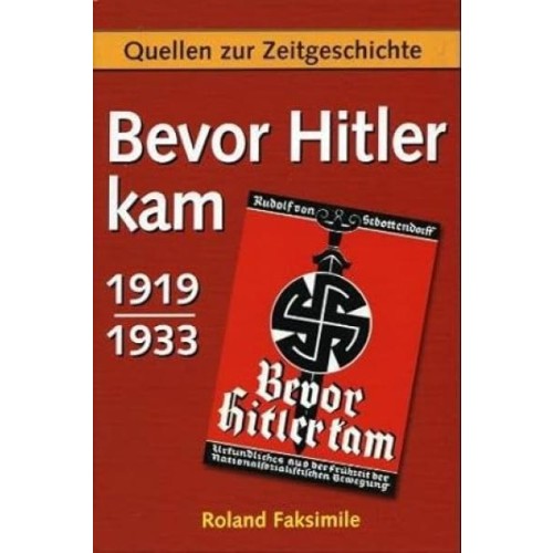 Sebottendorf, Rudolf von: Bevor Hitler kam - 1919-1933 (Soyka)