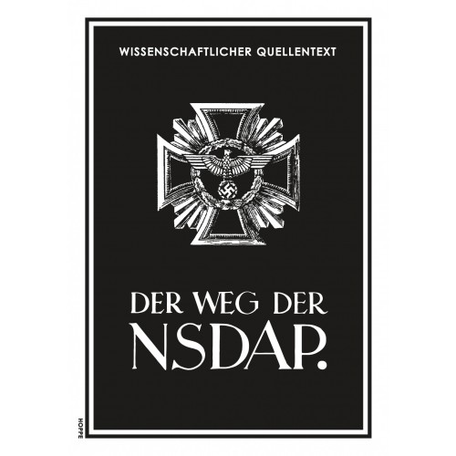 SS-Hauptamt/Der Reichsführer: Der Weg der NSDAP.