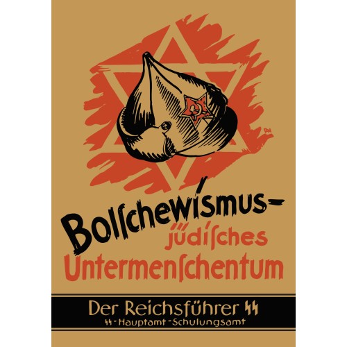 SS-Hauptamt/Reichsführer SS: Bolschewismus – Jüdisches Untermenschentum