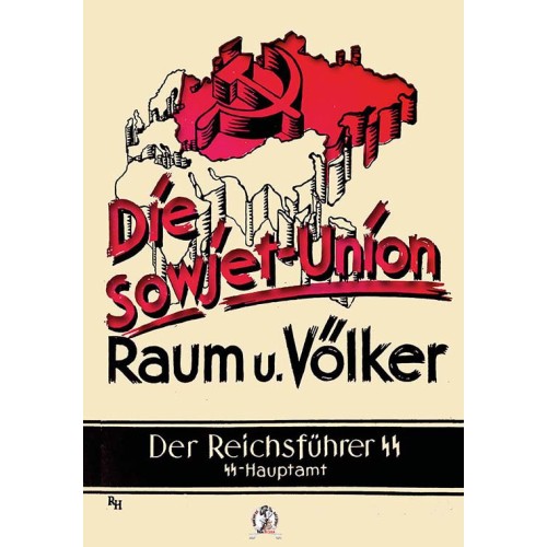 SS-Hauptamt/Reichsführer SS: Die Sowjet-Union – Raum und Völker