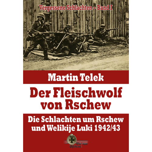 Telek, Martin: Der Fleischwolf von Rschew