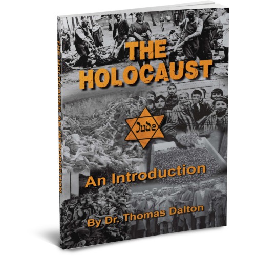 Thomas Dalton: The Holocaust: An Introduction – Exploring the Evidence