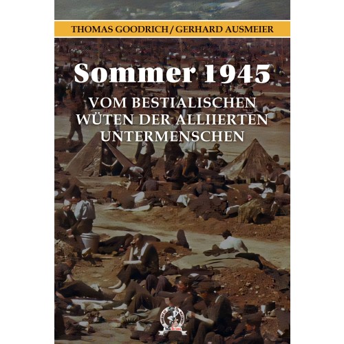 Thomas Goodrich (Autor)/Gerhard Ausmeier (Übersetzer)/Arthur Letzel (Übersetzer):  Sommer 1945