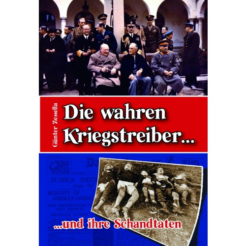 Zemella, Günter: Die wahren Kriegstreiber und ihre Schandtaten